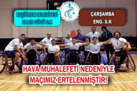 BU HAFTAKİ MAÇIMIZ İLERİ BİR TARİHE ERTELENDİ!